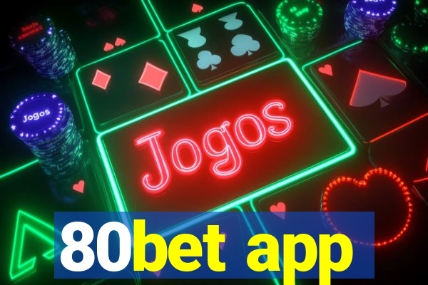 80bet app